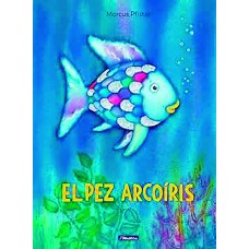 EL PEZ ARCOIRIS EL PEZ ARCOIRIS