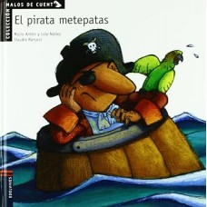 EL PIRATA METEPATAS  ''MALOS DE CUENTOS ''