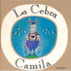 LIBRO LA CEBRA CAMILA  KALANDRAKA