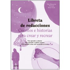 LIBRETA DE REDACCIONES 3º CICLO PRIMARIA LIBRETA DE REDACCIONES 3º CICLO PRIMARIA