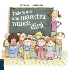 LECTURA  LO QUE UNA MAESTRE NUNCA TE DIRIA